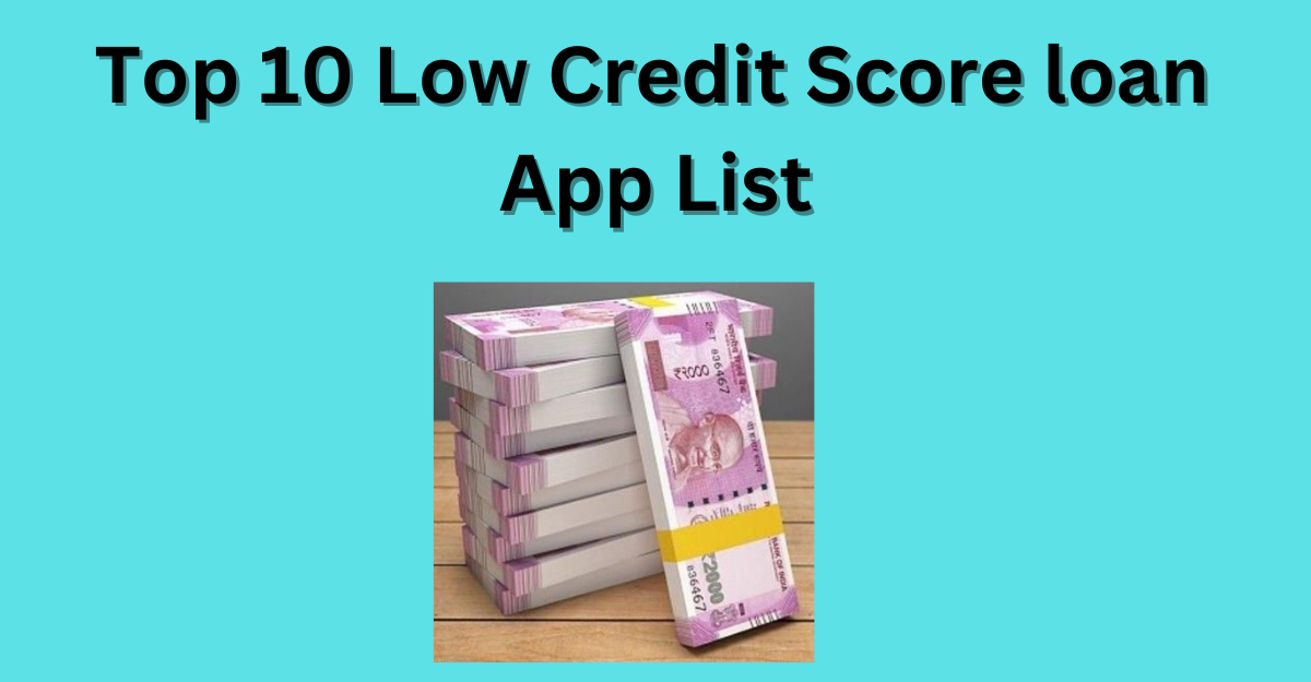 Bad cibil loan app list 